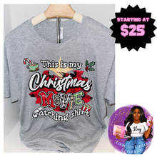 Load image into Gallery viewer, This Is My Christmas Movie Watching T-Shirt