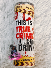 Load image into Gallery viewer, 20oz. True Crime Tumbler: Pre-Order